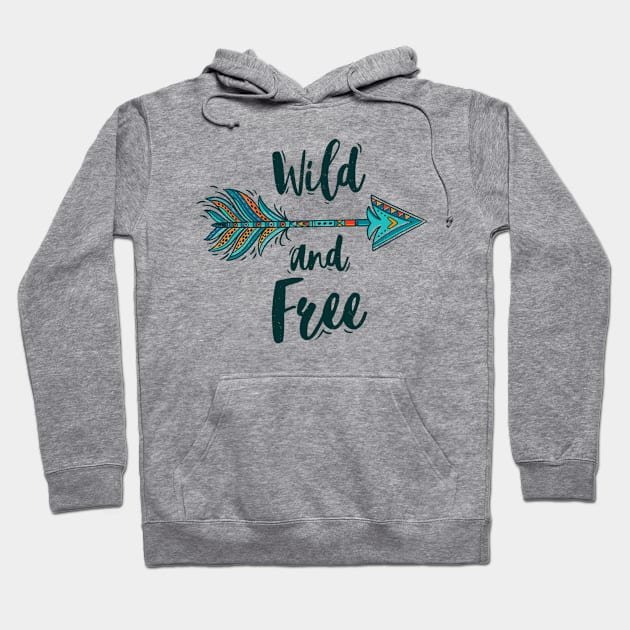 Wild And Free - Wanderlust and Travel Motivation Hoodie by bigbikersclub